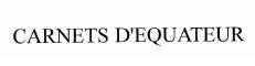Trademark CARNETS D'EQUATEUR