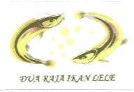 Trademark DUA RAJA IKAN LELE