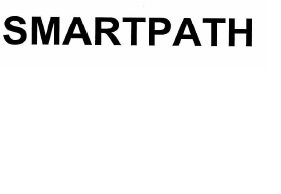 Trademark SMARTPATH