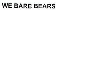 Trademark WE BARE BEARS