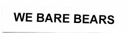 Trademark WE BARE BEARS