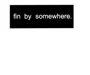Trademark Fin by somewhere