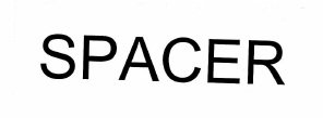 Trademark SPACER