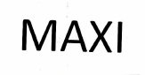 Trademark MAXI