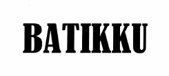 Trademark BATIKKU