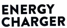 Trademark ENERGY CHARGER