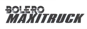 Trademark BOLERO MAXITRUCK