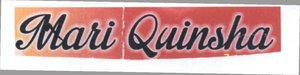 Trademark MARI QUINSHA