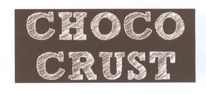 Trademark CHOCO CRUST