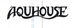 Trademark AQUAHOUSE