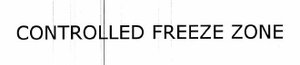 Trademark CONTROLLED FREEZE ZONE
