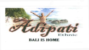 Trademark Adipati Ethnic BALI IS HOME