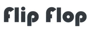 Trademark FLIP FLOP