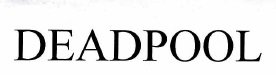Trademark DEADPOOL