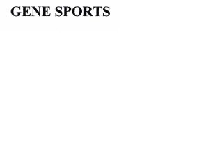 Trademark GENE SPORTS