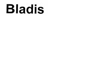 Trademark Bladis