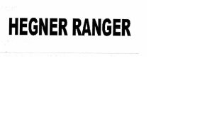 Trademark HEGNER RANGER