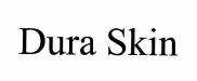 Trademark Dura Skin