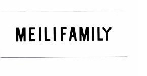 Trademark MEILIFAMILY