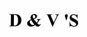 Trademark D & V 'S