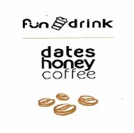 Trademark FUNDRINK DATES HONEY COFFEE