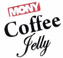 Trademark MONY COFFEE JELLY