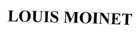 Trademark LOUIS MOINET