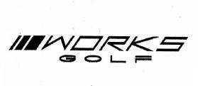 Trademark WORKS GOLF & Logo