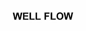 Trademark WELL FLOW / WELLFLOW