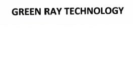 Trademark GREEN RAY TECHNOLOGY