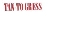 Trademark TAN-TO GRESS