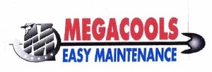 Trademark MEGACOOLS EASY MAINTENANCE