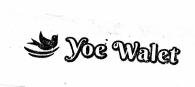 Trademark Yoe Walet