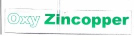 Trademark OXY ZINCOPPER