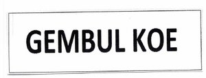 Trademark GEMBUL KOE