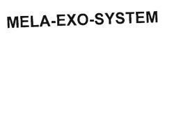 Trademark MELA-EXO-SYSTEM