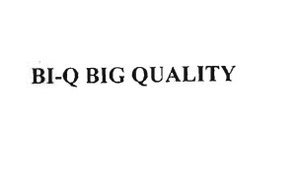 Trademark BI-Q BIG QUALITY