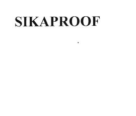 Trademark SIKAPROOF