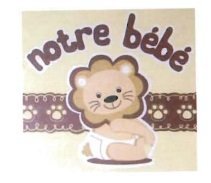 Trademark NOTRE BEBE + LUKISAN SINGA