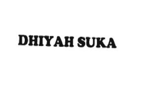 Trademark DHIYAH SUKA