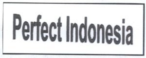 Trademark PERFECT INDONESIA