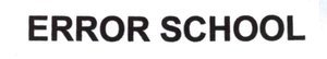 Trademark ERROR SCHOOL