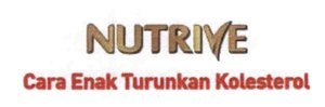 Trademark NUTRIVE Cara Enak Turunkan Kolesterol