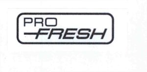 Trademark PRO FRESH