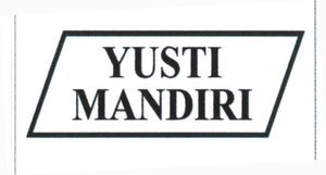 Trademark YUSTI MANDIRI