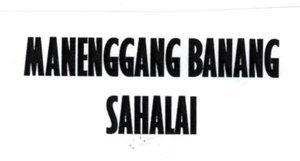 Trademark MANENGGANG BANANG SAHALAI