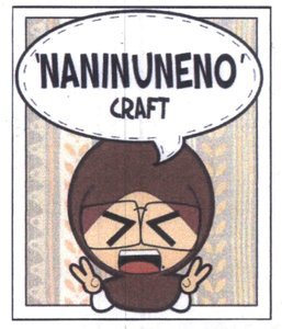 Trademark NANINUNENO CRAFT