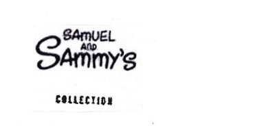 Trademark SAMUEL AND SAMMY'S COLLECTION