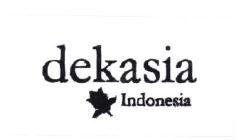 Trademark DEKASIA INDONESIA