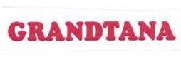 Trademark GRANDTANA